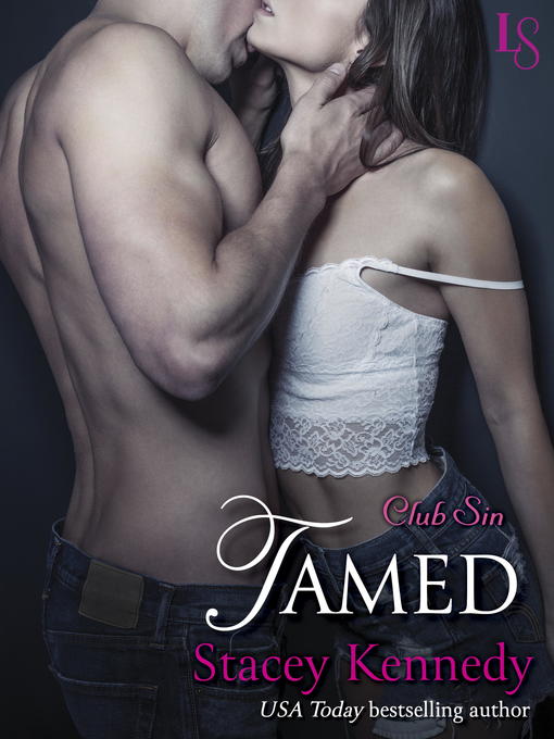 Title details for Tamed by Stacey Kennedy - Available